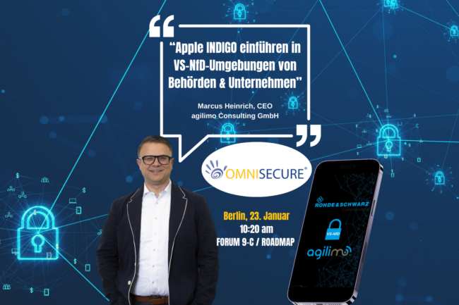 agilimo auf der Omnisecure 2024 in Berlin - Apple INDIGO Roadmap